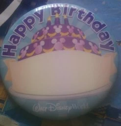 Disney Souvenir Button - Birthday Cake - Happy Birthday