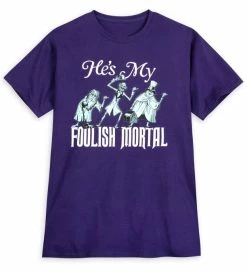 Disney Shirt For Women - Haunted Mansion - He's My Foolish Mortal
